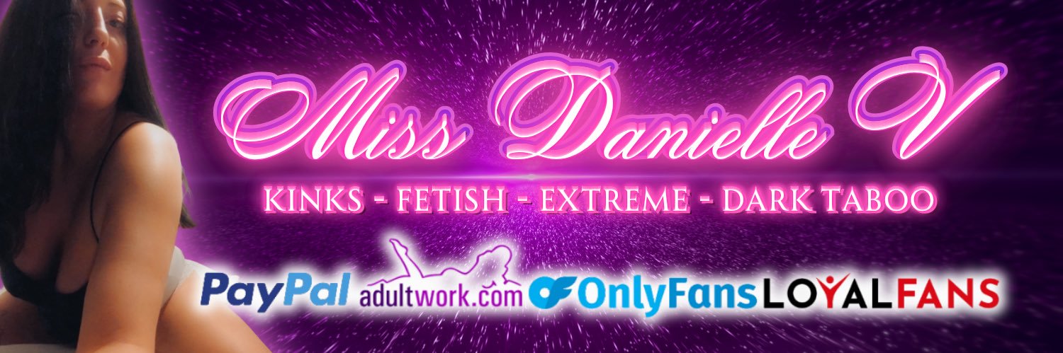 Miss Danielle V ⛓️'s banner