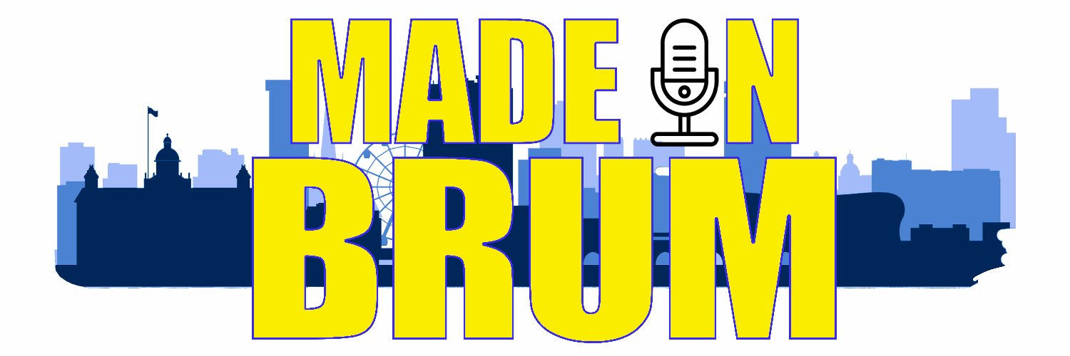 Made in Brum © Podcast's banner
