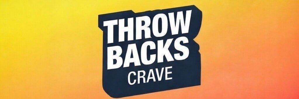 Throwbacks Crave's banner