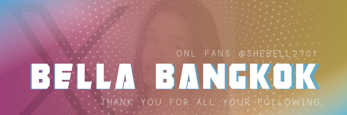 BELLA BANGKOK 🇹🇭's banner