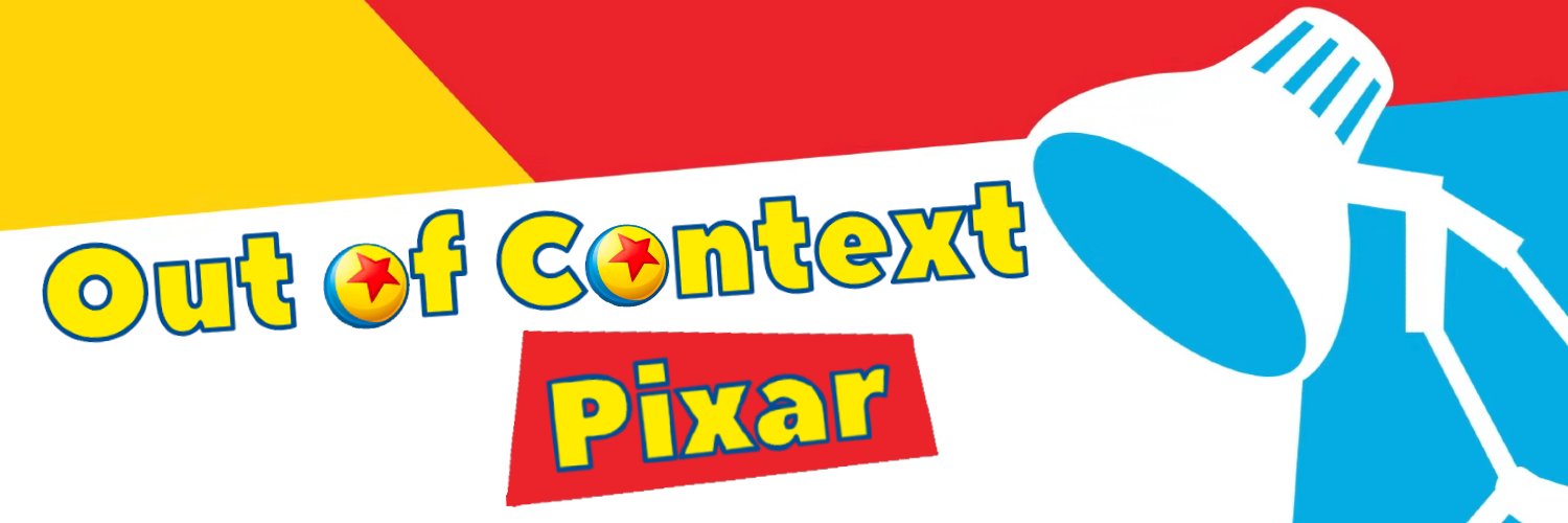 ✨🚀Out of Context Pixar 🌵✨'s banner