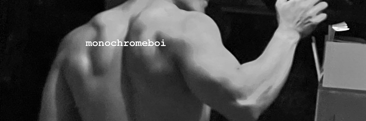 monochromeboi's banner