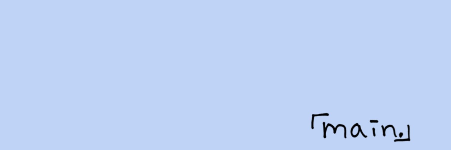 𝐦𝐚𝐢𝐧.'s banner