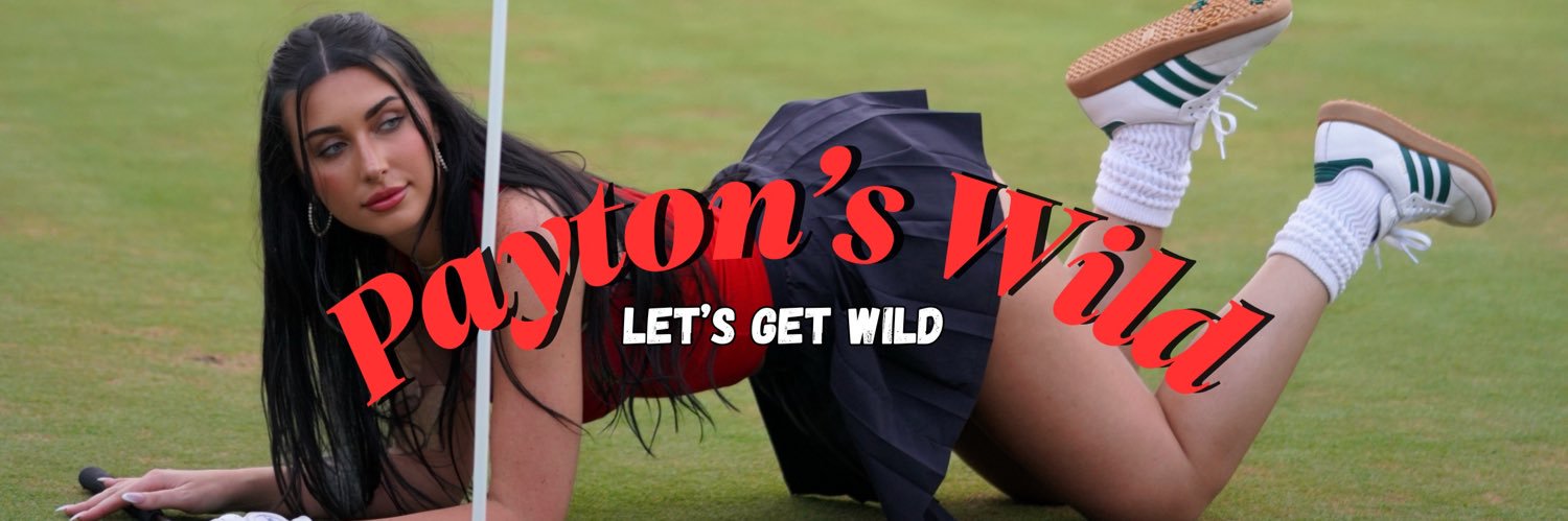 PAYTON’S WILD⛳️'s banner