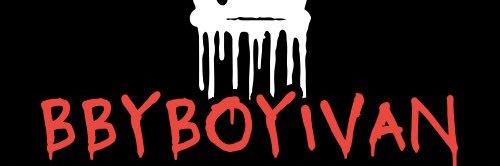 Bbyboyivan's banner
