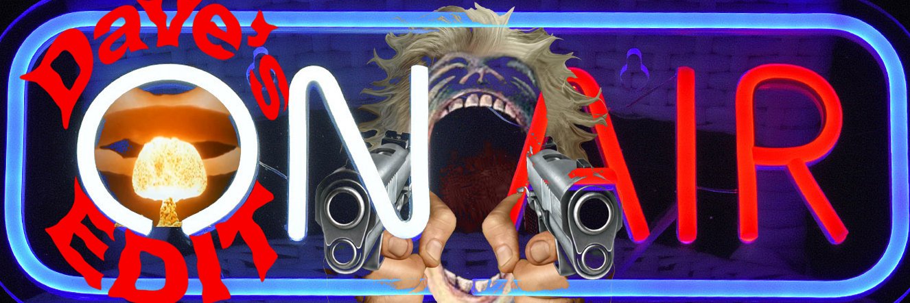 Dave's Edit's banner