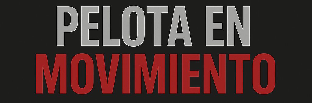 Pelota En Movimiento's banner