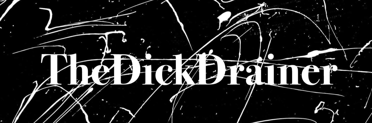 TheDickDrainer's banner
