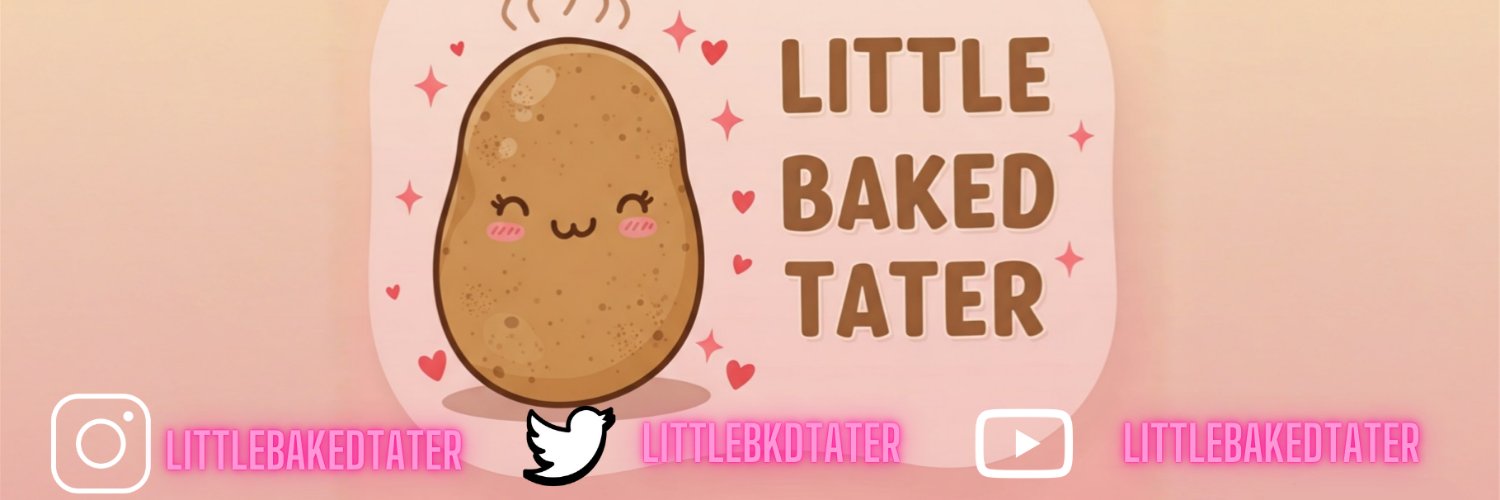 LittleBakedTater's banner