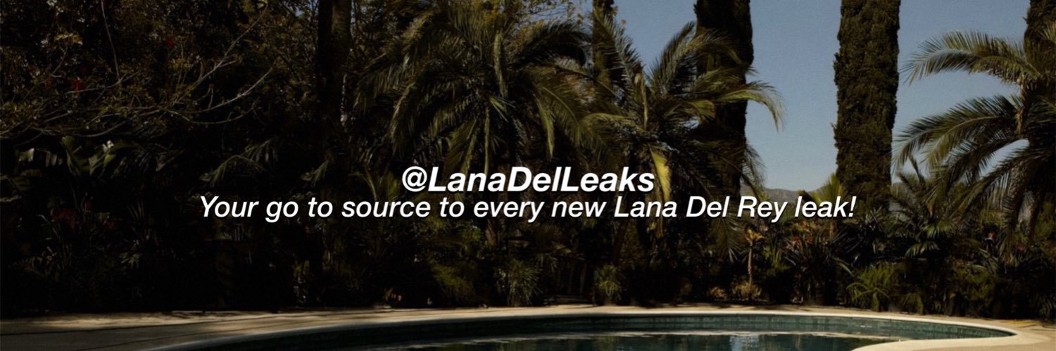Lana Del Rey Leaks's banner