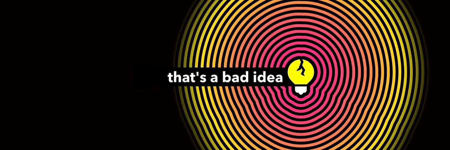 thats.a.bad.idea's banner