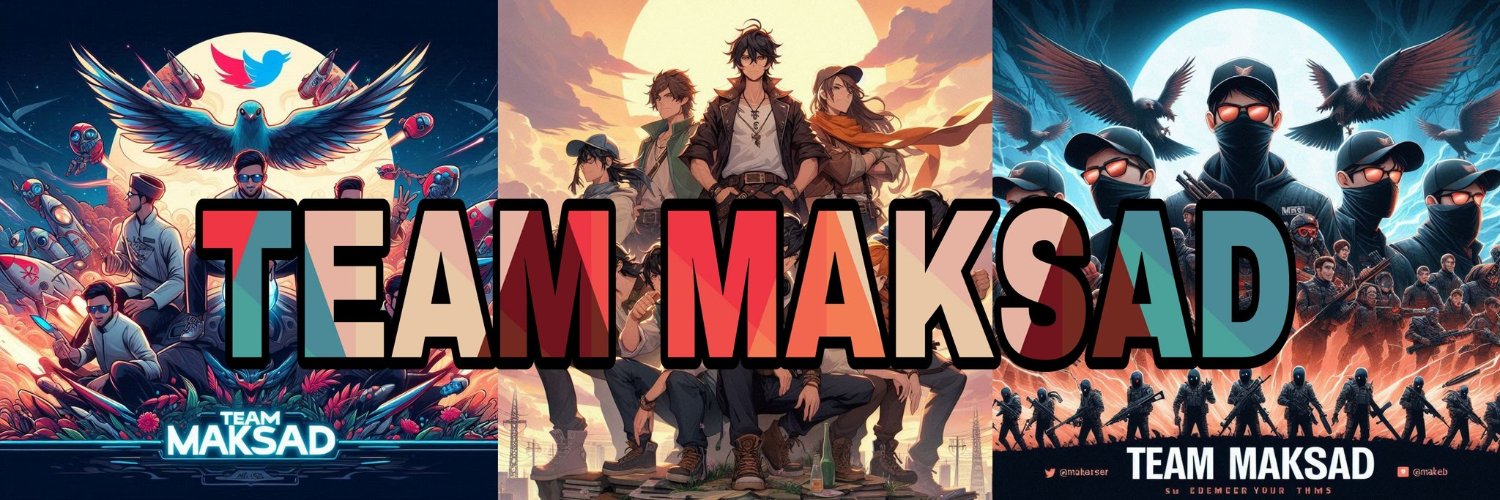 TEAM MAKSAD X's banner