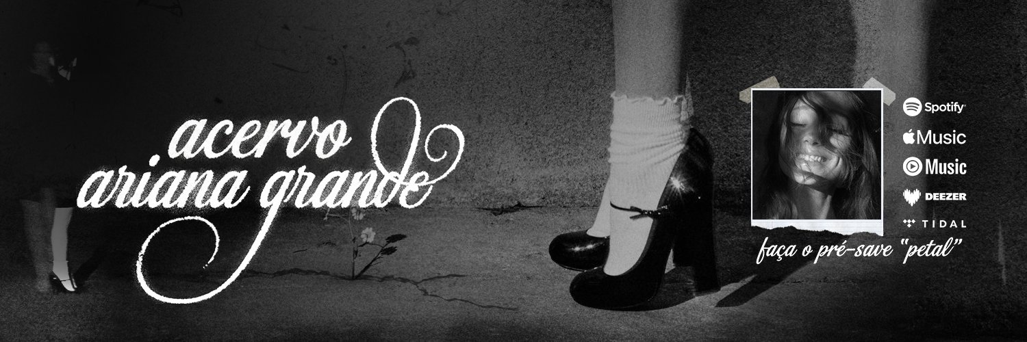 acervo ariana grande ꕤ's banner