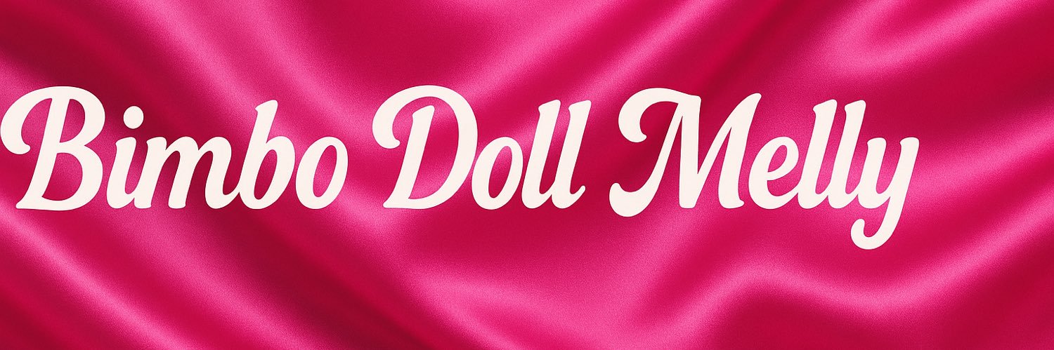 Bimbo Doll Melly 💗's banner