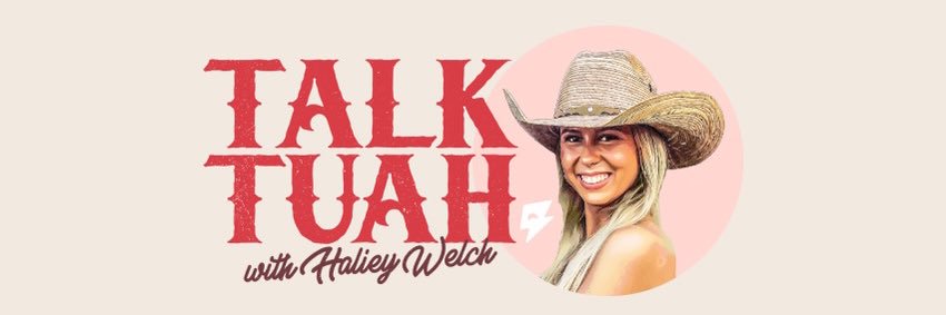 Talk Tuah with Haliey Welch's banner