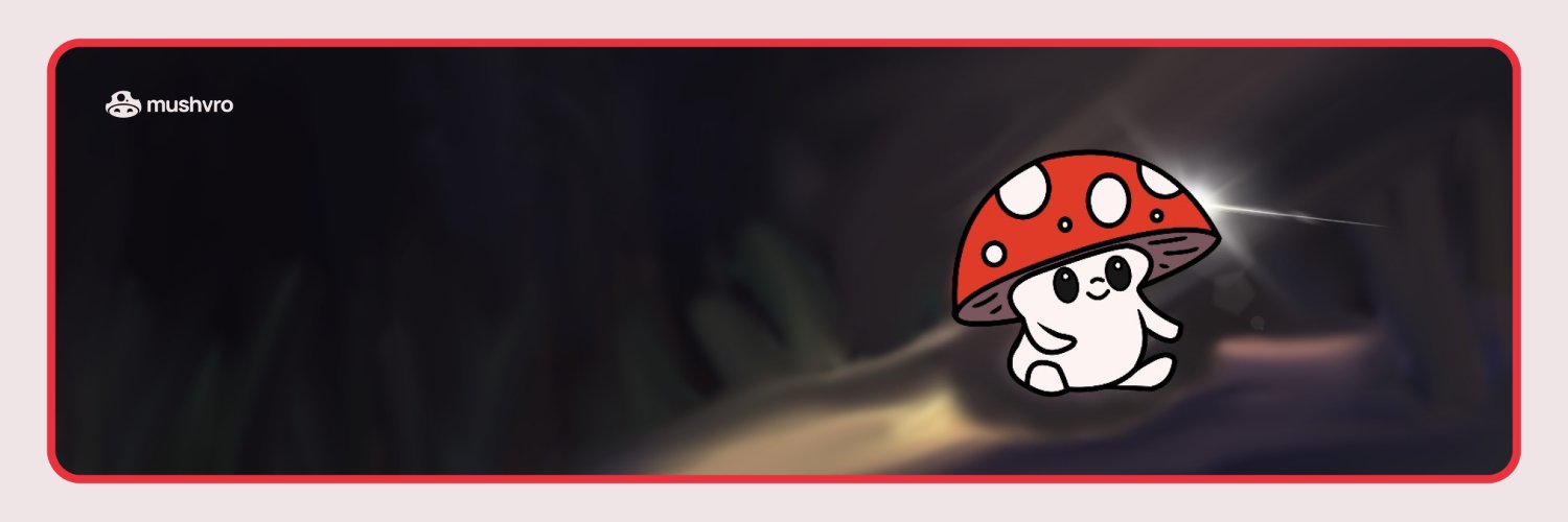 mushvro 🍄's banner