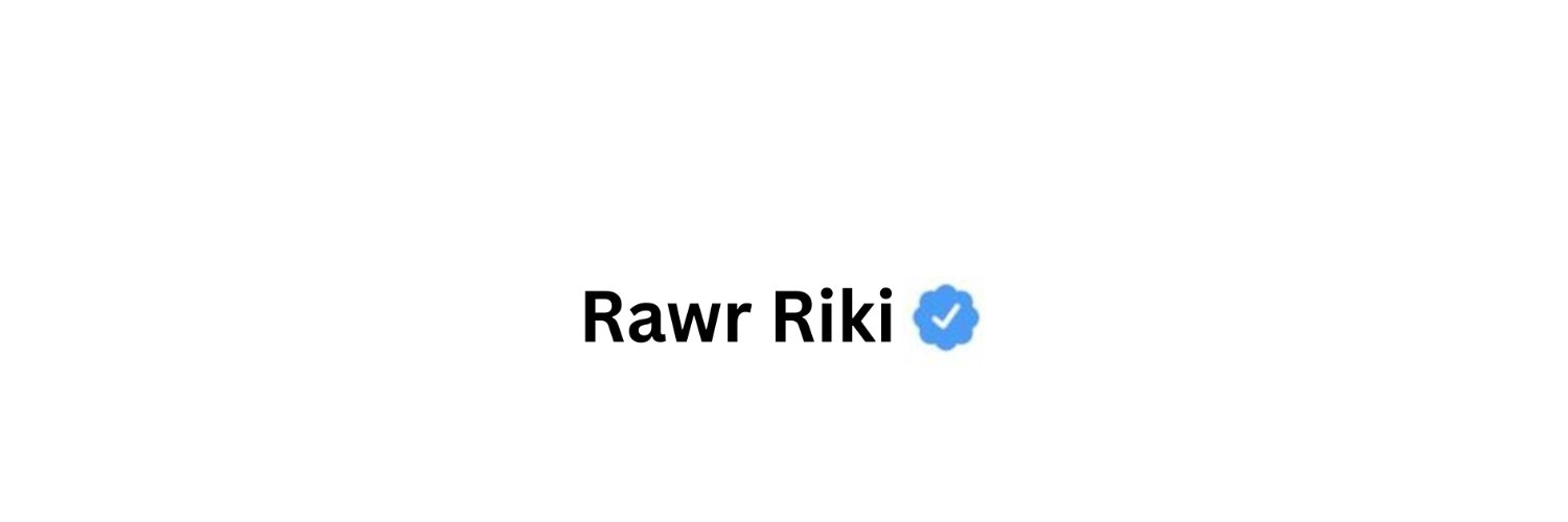 rawr riki ★⁷'s banner
