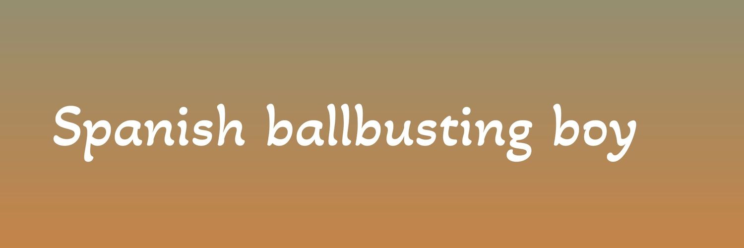 Chico Ballbusting🇪🇸 (2K)'s banner