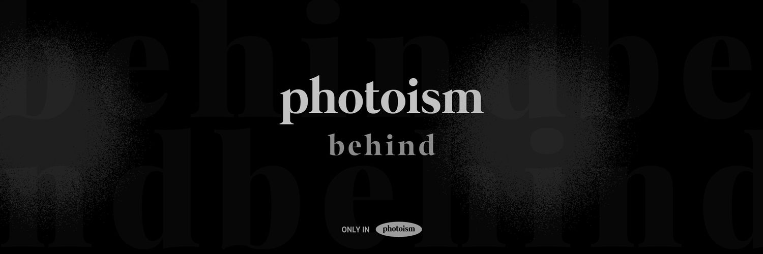 PHOTOISM BEHIND's banner