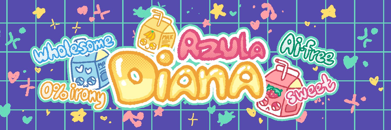 azuladiana • comms OPEN • 🚫AI's banner