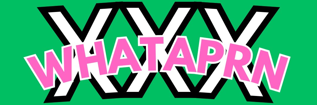 WhatXXXAprn's banner
