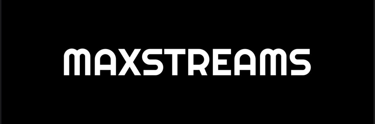 MaxStreams's banner