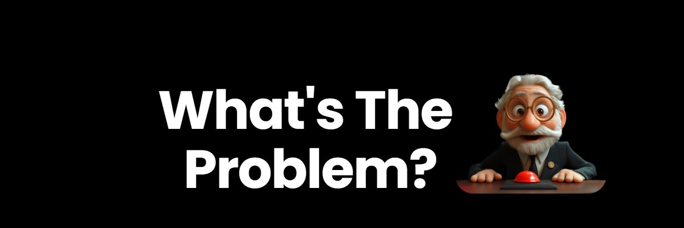 What's The Problem?'s banner