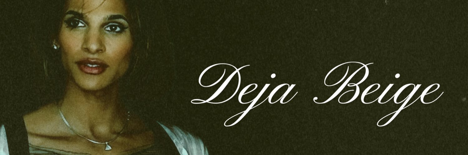 Deja Beige 🕊️'s banner