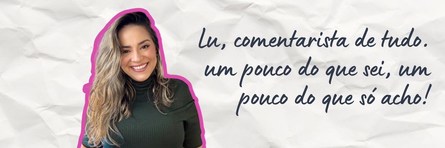 Luísa Marina 1️⃣3️⃣✨ _ 📺🎞️📚📰's banner