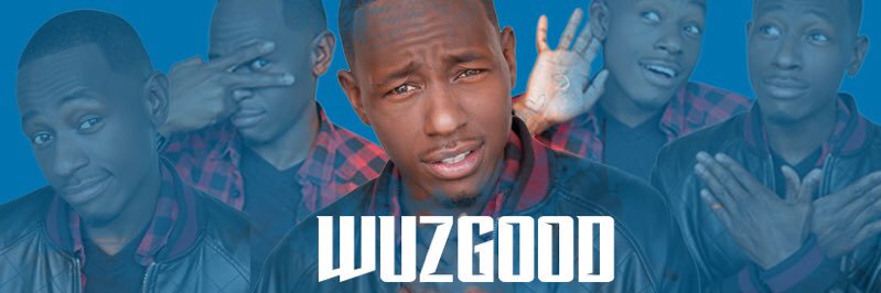 Wuz Good's banner