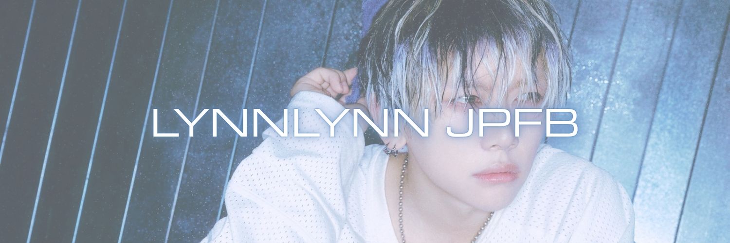 LYNNLYNN JPFB🇯🇵's banner