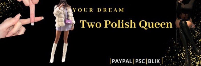 Two Polish Queen👑's banner