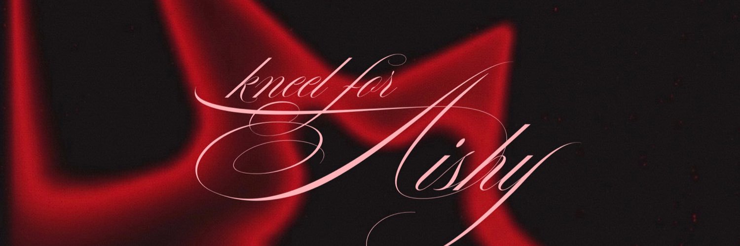 𝓟𝓻𝓲𝓷𝓬𝓮𝓼𝓼 𝓐𝓲𝓼𝓱𝔂 𐙚 findom's banner