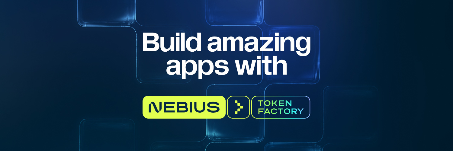 Nebius Token Factory's banner