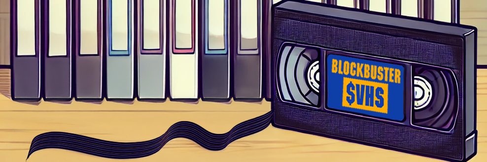 Blockbuster $VHS's banner
