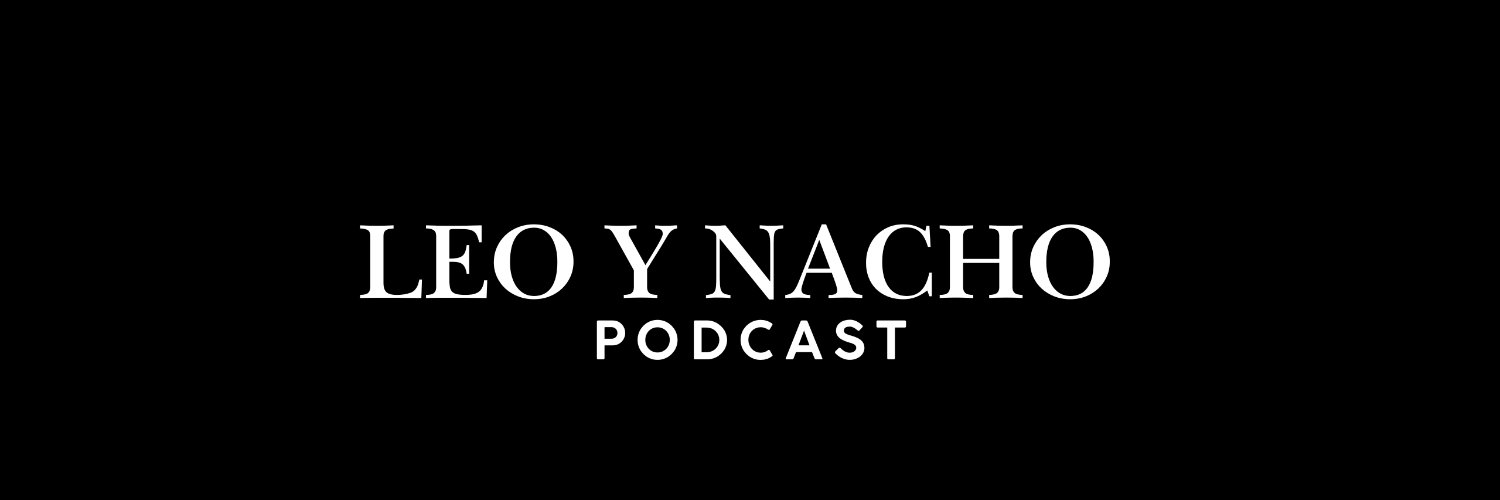 Leo y nacho Podcast's banner