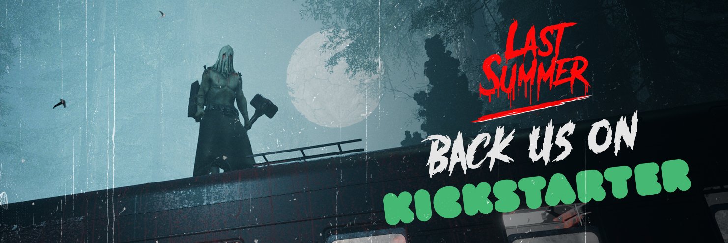 Last Summer | Live on Kickstarter's banner