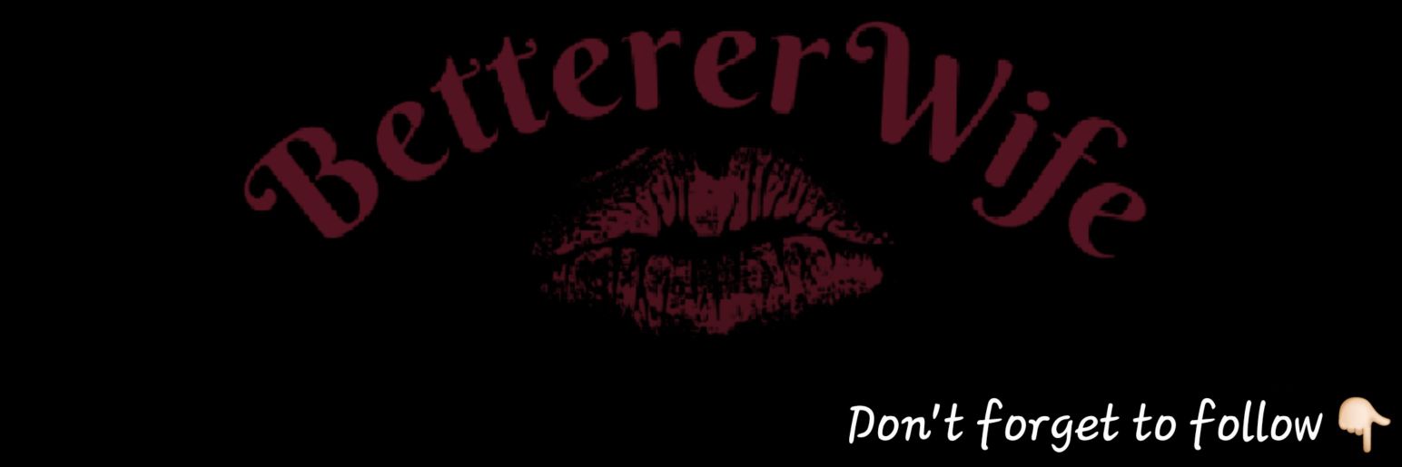 Bettererwife's banner