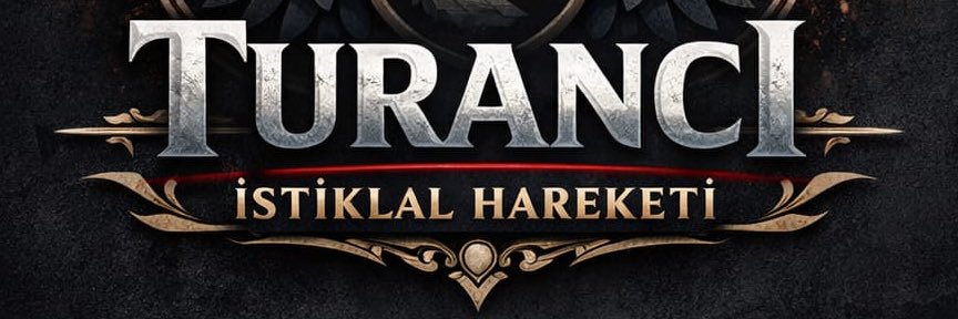 Turancı İstiklal Hareketi Başkanı's banner