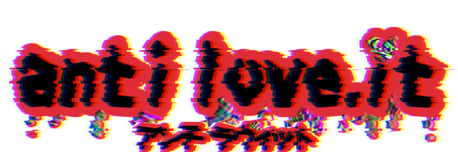anti love.it's banner