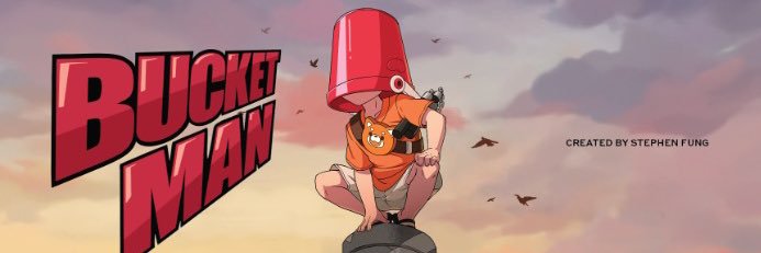 BUCKET MAN's banner