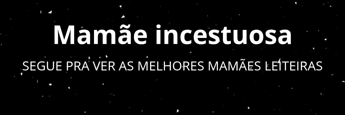 Mamãe incestuosa's banner