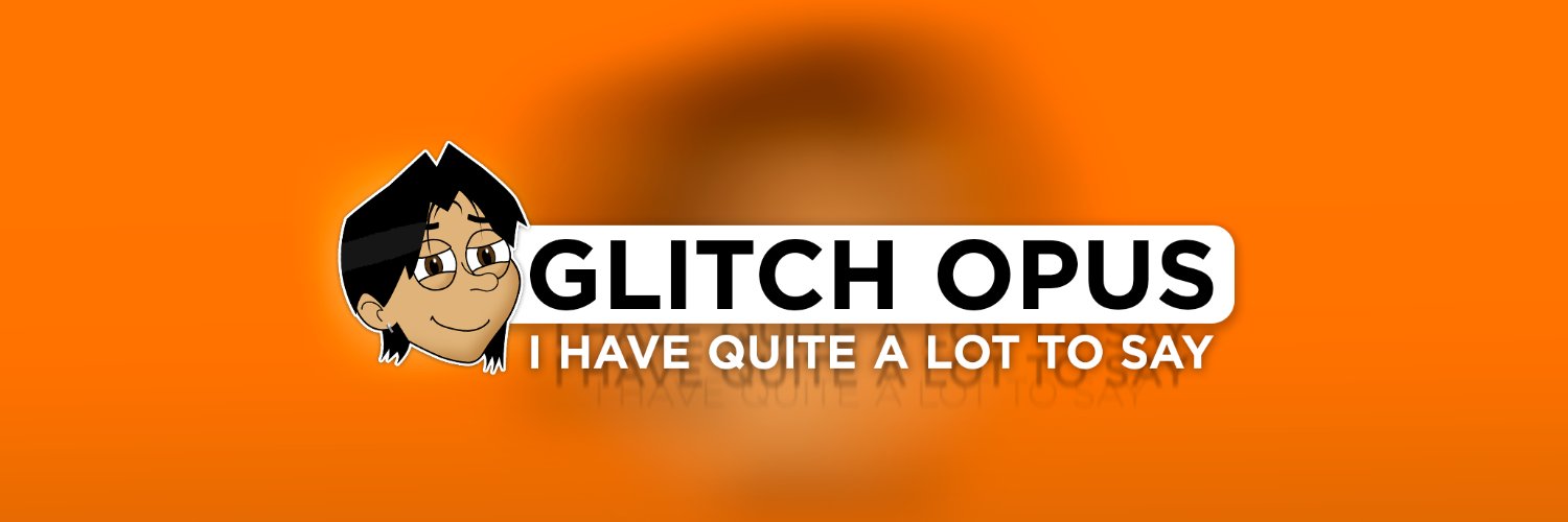 Glitch Opus's banner