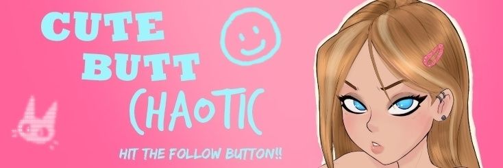 😇 CuteButtChaotic 😈's banner