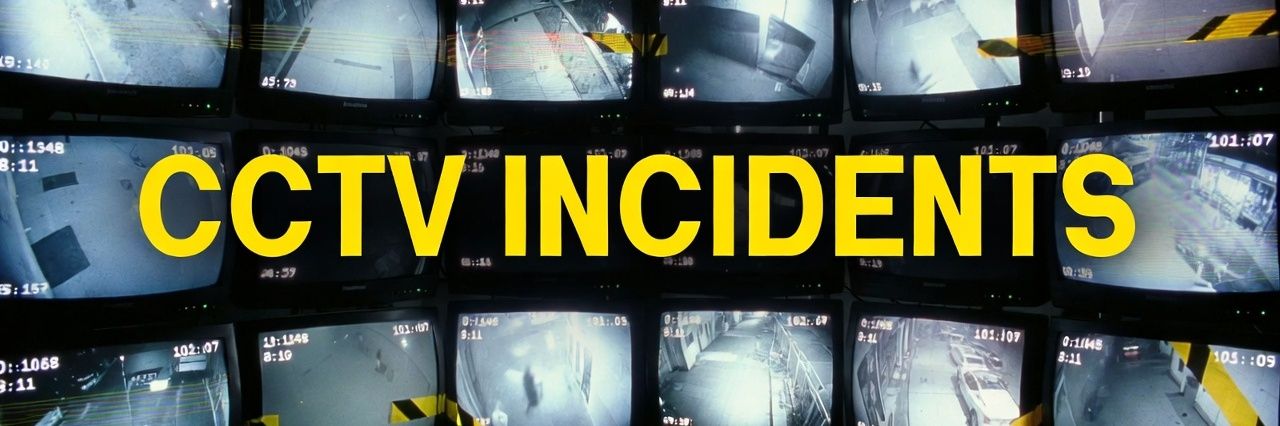 CCTV INCIDENTS's banner