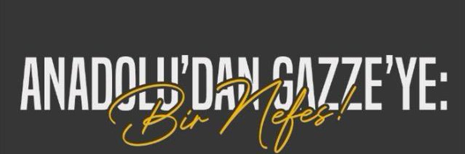 Anadolu’dan Gazze’ye: Bir Nefes's banner