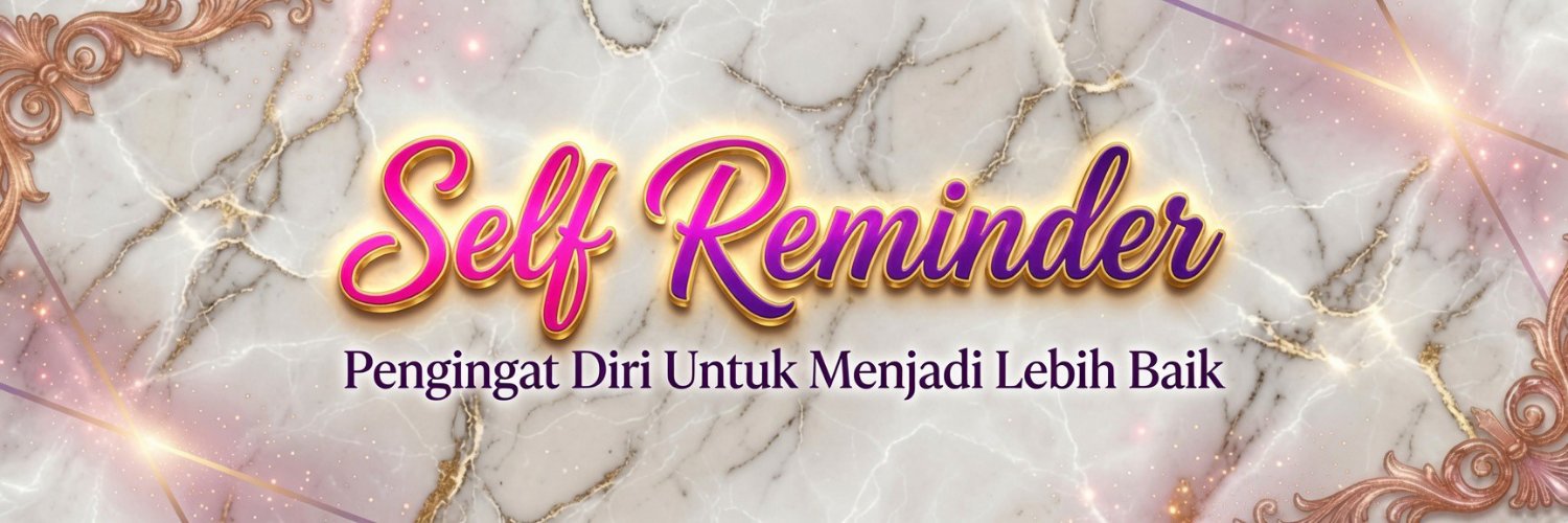 𝐒𝐞𝐥𝐟 𝐑𝐞𝐦𝐢𝐧𝐝𝐞𝐫🥀's banner