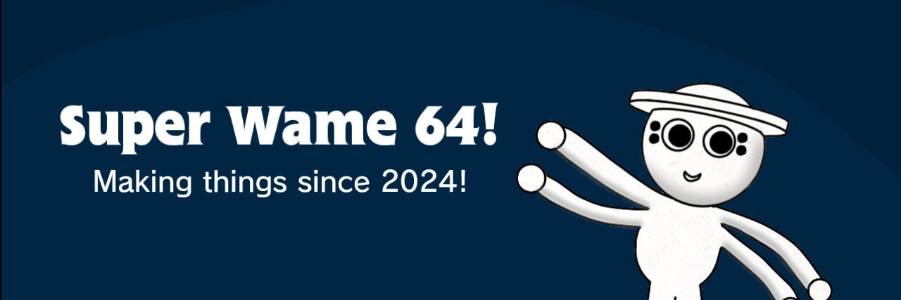 ⭐️Super Wame 64⭐️'s banner