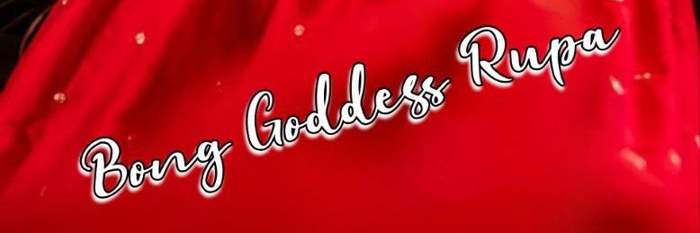BONG GODDESS RUPA's banner