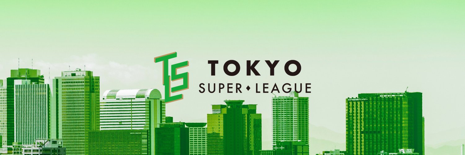 TOKYO SUPER LEAGUE （TSL）'s banner